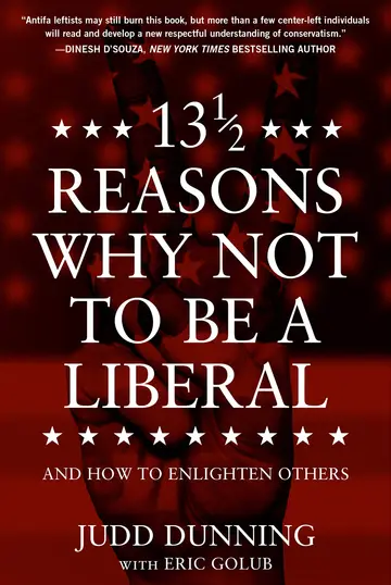 Cover of 13 1/2 Reasons Why Not to Be a Liberal