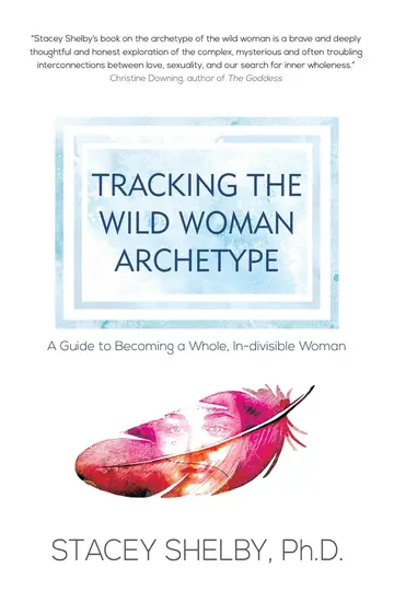 Cover of Tracking the Wild Woman Archetype