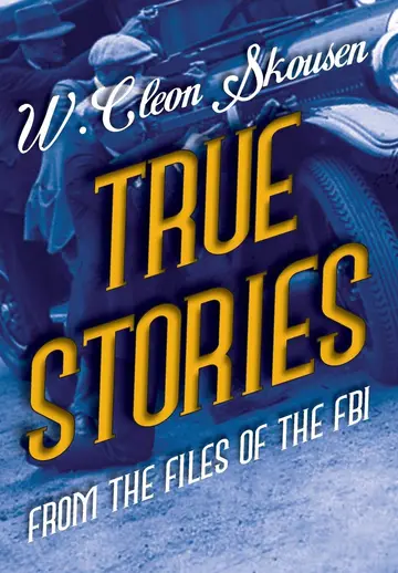 Cover of True Stories from the Files of the FBI