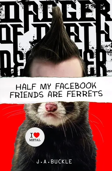 Cover of Half My Facebook Friends Are Ferrets