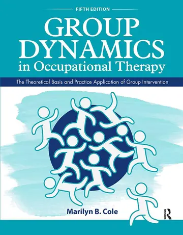 Cover of Group Dynamics in Occupational Therapy