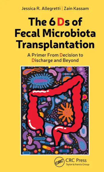 Cover of The 6 Ds of Fecal Microbiota Transplantation