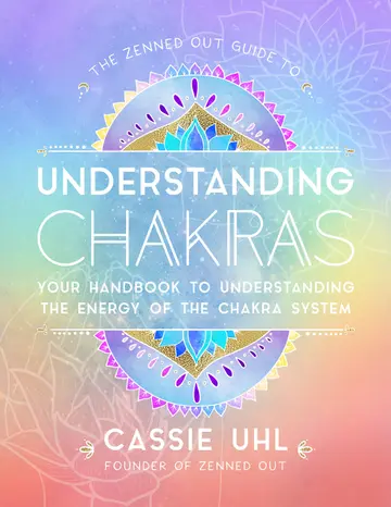 Cover of Zenned Out Guide to Understanding Chakras