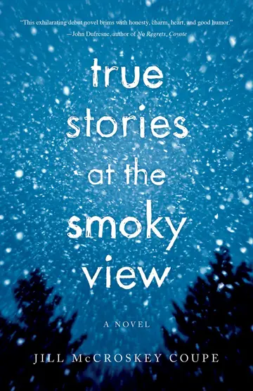 Cover of True Stories at the Smoky View