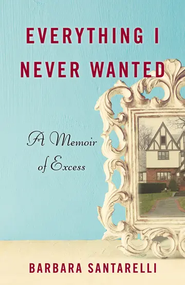 Cover of Everything I Never Wanted