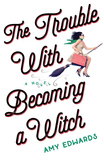 Cover of The Trouble with Becoming a Witch