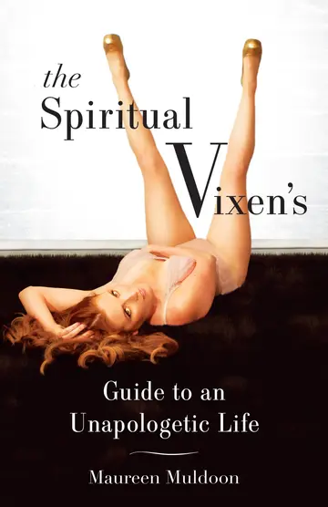 Cover of The Spiritual Vixen's Guide to an Unapologetic Life