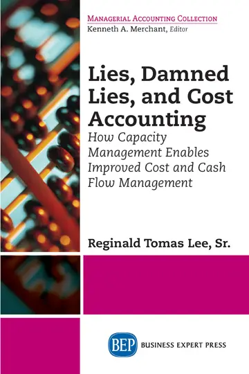 Cover of Lies, Damned Lies, and Cost Accounting