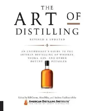 Cover of The Art of Distilling, Revised and Expanded