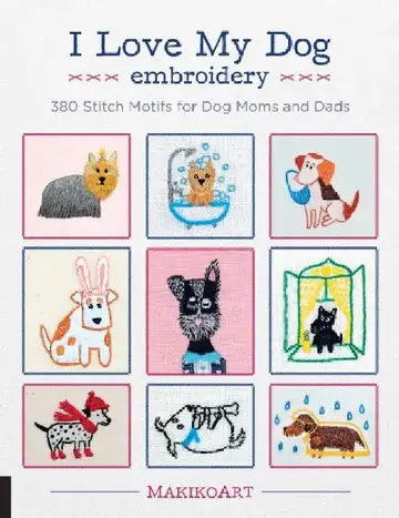Cover of I Love My Dog Embroidery