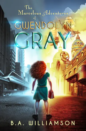 Cover of Marvelous Adventures of Gwendolyn Gray