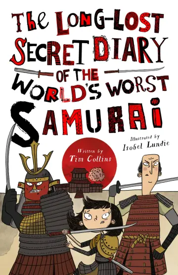 Cover of The Long-Lost Secret Diary of the World's Worst Samurai