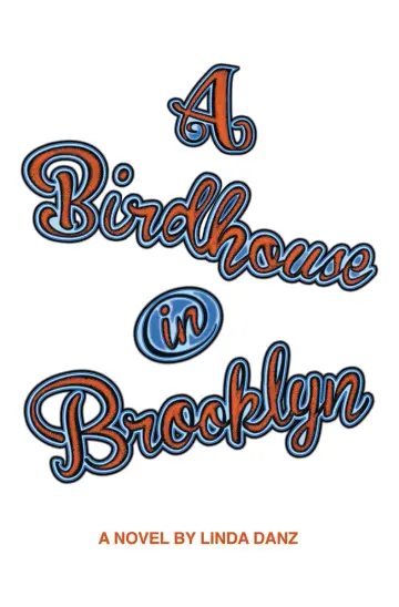 Cover of A Birdhouse in Brooklyn