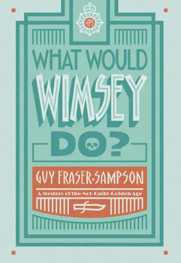 Cover of What Would Wimsey Do?