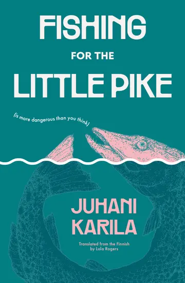 Cover of Fishing for the Little Pike
