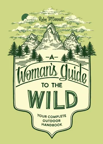 Cover of A Woman's Guide to the Wild