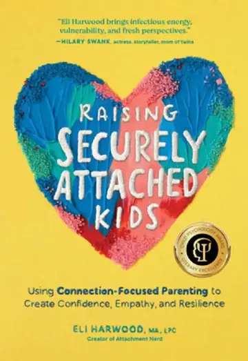 Cover of Raising Securely Attached Kids