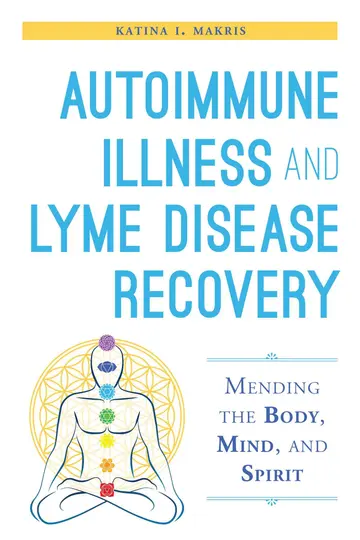Cover of Autoimmune Illness and Lyme Disease Recovery Guide