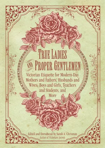 Cover of True Ladies and Proper Gentlemen