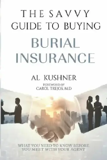 Cover of The Savvy Guide to Buying Burial Insurance