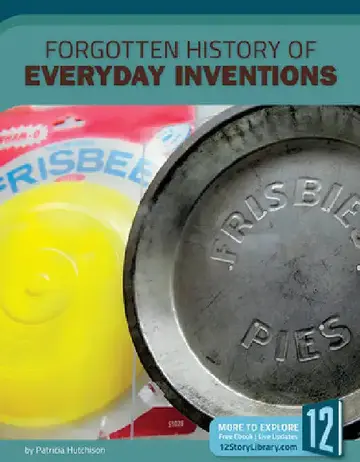 Cover of Forgotten History of Everyday Inventions