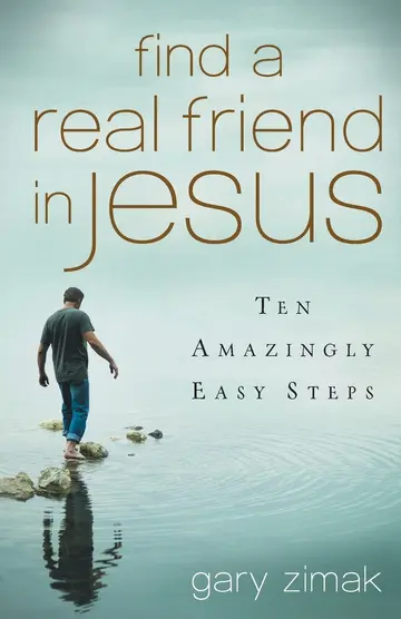 Cover of Find a Real Friend in Jesus