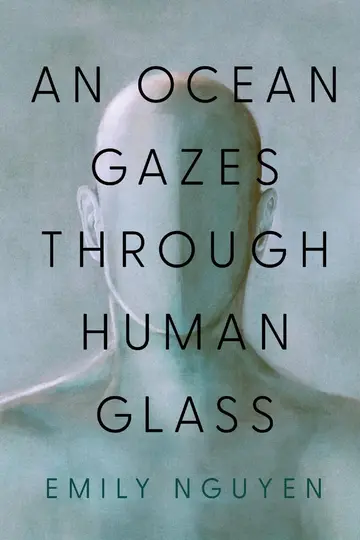 Cover of An Ocean Gazes Through Human Glass