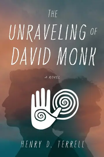 Cover of The Unraveling of David Monk