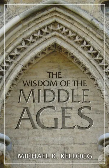 Cover of The Wisdom of the Middle Ages