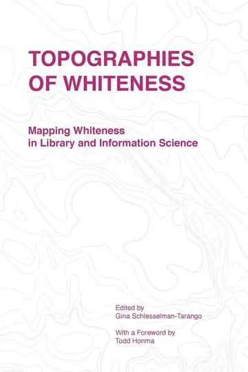 Cover of Topographies of Whiteness
