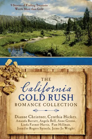 Cover of The California Gold Rush Romance Collection
