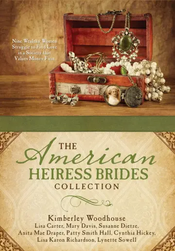 Cover of The American Heiress Brides Collection