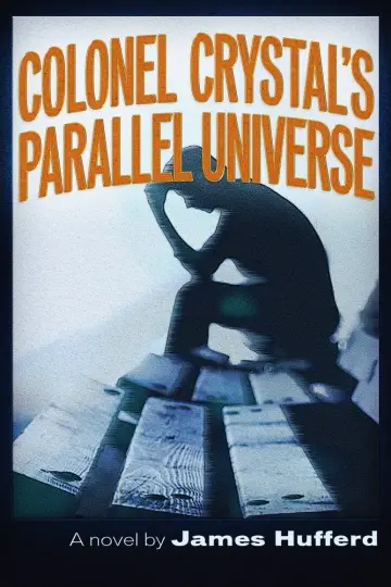 Cover of Colonel Crystal's Parallel Universe