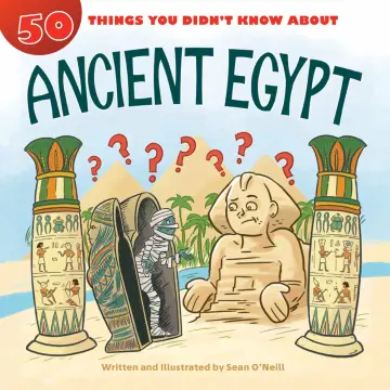 Cover of 50 Things You Didn't Know About Ancient Egypt