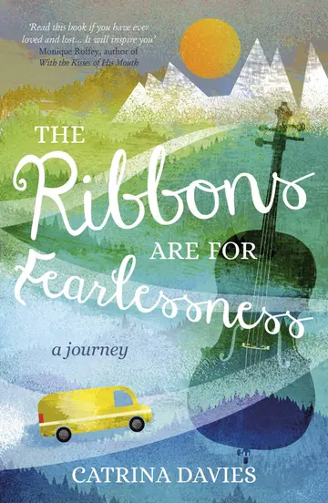 Cover of The Ribbons Are for Fearlessness