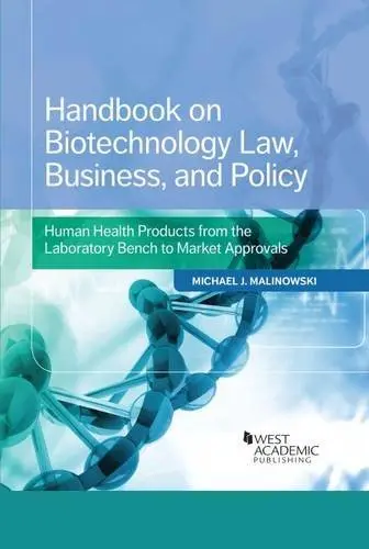 Cover of Handbook on Biotechnology Law, Business, and Policy