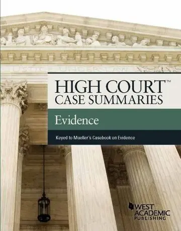 Cover of High Court Case Summaries on Evidence Keyed to Mueller