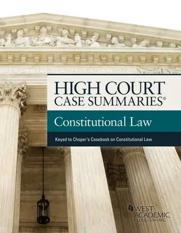 Cover of High Court Case Summaries on Constitutional Law, Keyed to Choper