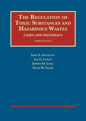 Cover of The Regulation of Toxic Substances and Hazardous Wastes, Cases and Materials