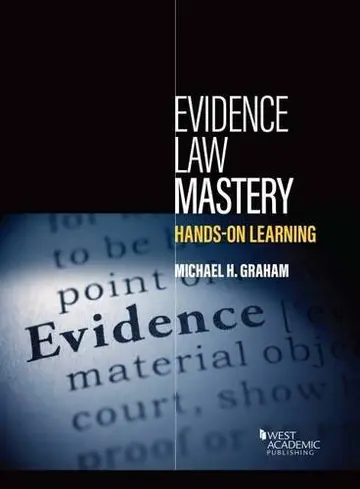Cover of Evidence Law Mastery, Hands-On Learning