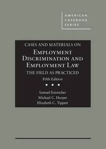 Cover of Cases and Materials on Employment Discrimination and Employment Law, the Field as Practiced
