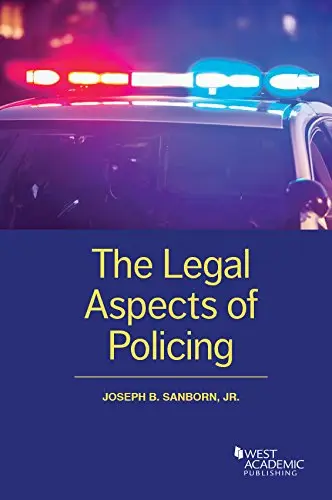 Cover of The Legal Aspects of Policing