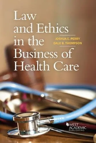 Cover of Law and Ethics in the Business of Health Care