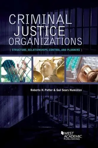 Cover of Criminal Justice Organizations