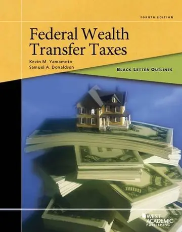 Cover of Black Letter Outline on Federal Wealth Transfer Taxes