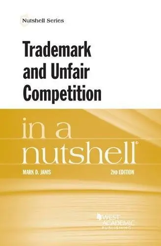 Cover of Trademark and Unfair Competition in a Nutshell