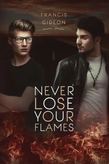 Cover of Never Lose Your Flames