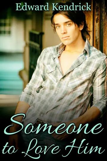Cover of Someone to Love Him