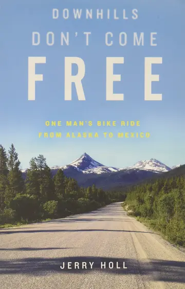 Cover of Downhills Don't Come Free