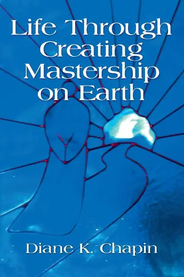 Cover of Life Through Creating Mastership on Earth
